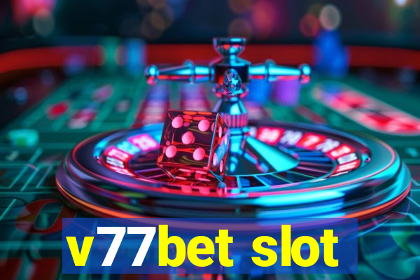 v77bet slot